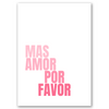 Mas Amor Por Favor - Affiche 3